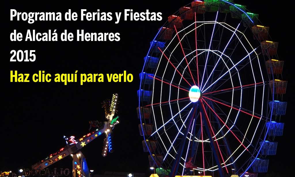 Programa de Ferias y Fiestas de Alcalá de Henares 2015