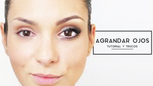 ¿Quieres unos ojos más grandes al maquillarte? ¡Te contamos cómo conseguirlo!