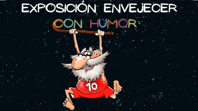 Envejecer con humor: la exposición central de la de la Muestra Internacional de las Artes del Humor